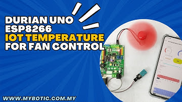 DURIAN UNO ESP8266 IOT TEMPERATURE FOR FAN CONTROL, DHT11, Humidity Control, Arduino