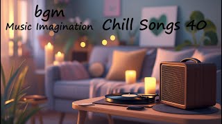 Chill Songs 40 | R & B Relaxing Music Peaceful  Lo-fi Study Work Soft Chill Vibes soft beats ...