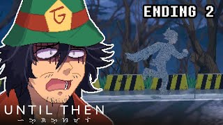 What The Heck Happened? | Ending 2 - Until Then (Full Game) [9]