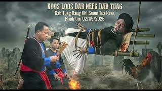 Koos Loos Dab Neeg Dab Tuag   Neeg Tuag Sawv Thab Plaub 2/5/2026