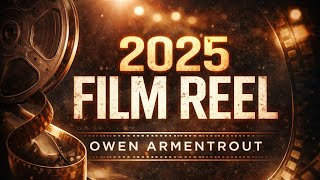 2025 Film Reel