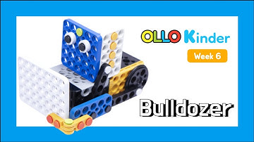 OLLO Kinder Week6 Bulldozer