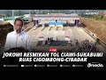 🔴LIVE - Jokowi Resmikan Jalan Tol Ciawi-Sukabumi Ruas Cigombong-Cibadak