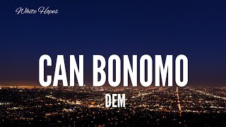 Can Bonomo / Dem (Lyrics) Resimi