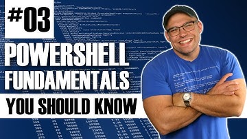 Windows PowerShell Fundamentals - S01E03