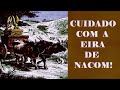 Cuidado com a Eira de Nacom!