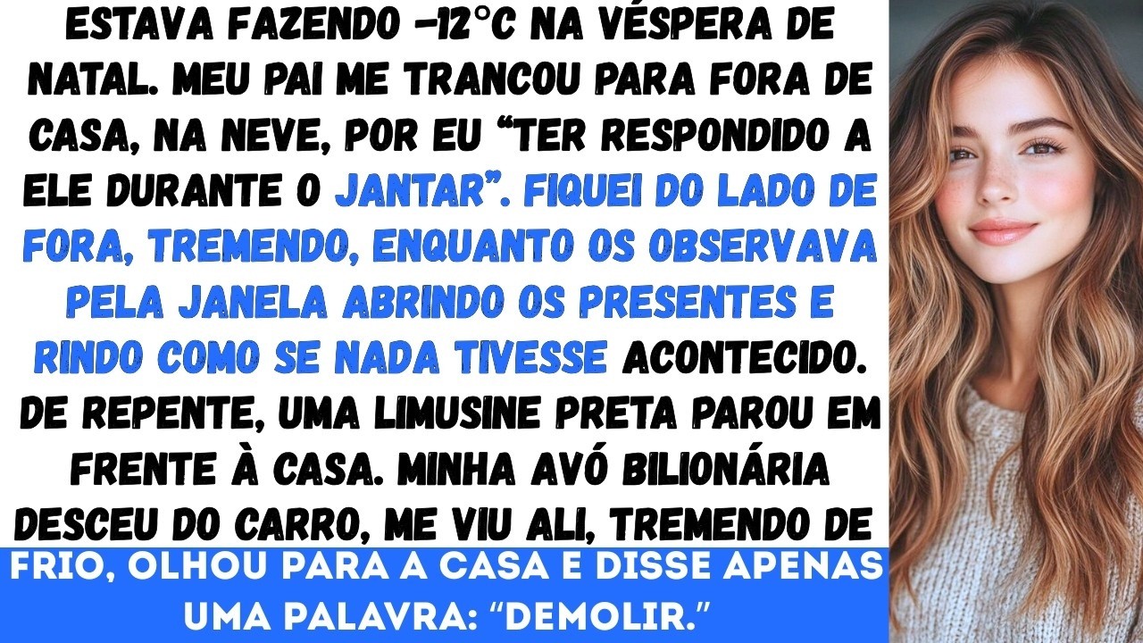 Meu pai disse  “Fique do lado de fora até aprender a ter respeito” então a limusine da vovó chego