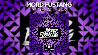 Miniatura de vídeo de "Mord Fustang - Pop (feat. LIINKS)"