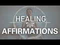 Affirmations to heal your mind body and heart  