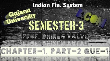 Gujarat University || B.Com || Sem-3 || IFS || Ch-1, Part-2 & Que-1
