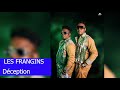 LES FRANGINS Déception