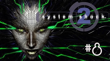 Candle Plays System Shock 2 Part 8 - A Code Comes Too Late