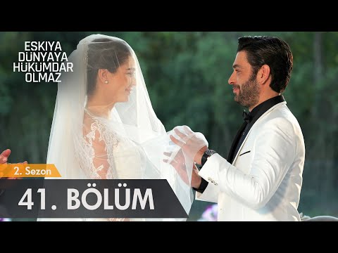 Eşkıya Dünyaya Hükümdar Olmaz 41. Bölüm - atv