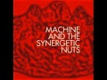 Machine And The Synergetic Nuts - Or Lots Of Squares