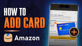 How to Add Debit Credit Card to Amazon Account iPhone Android