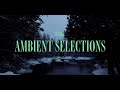 BAILE - Ambient Selections Vol. 1 [Live Ambient EP]