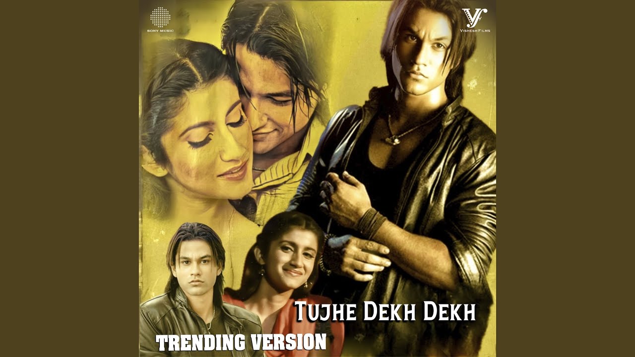Tujhe Dekh Dekh (Trending Version) 