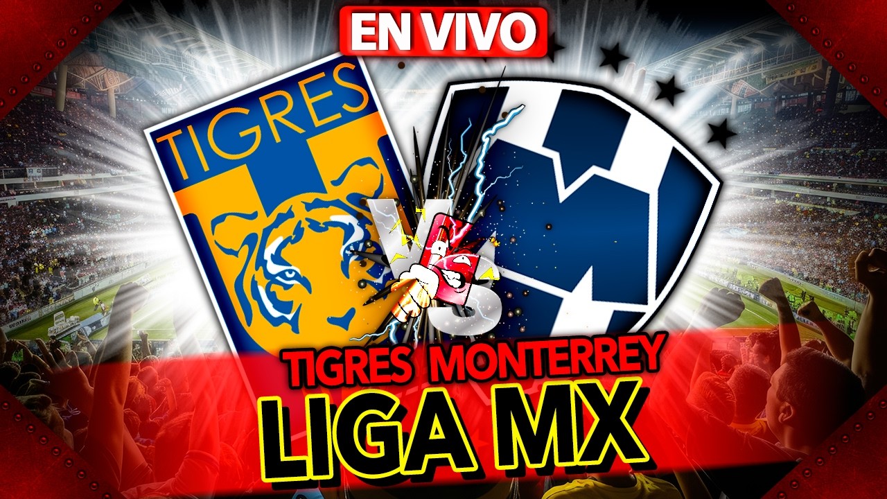 TIGRES VS MONTERREY EN VIVO | LIGA MX CL 2026 | Los Expulsados - YouTube