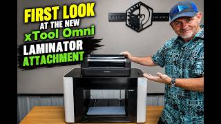 First Look at the New xTool Omni O1 Laminator let make some stickers
