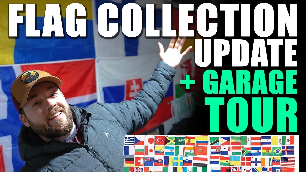 Flag Collection Update & Garage Tour!