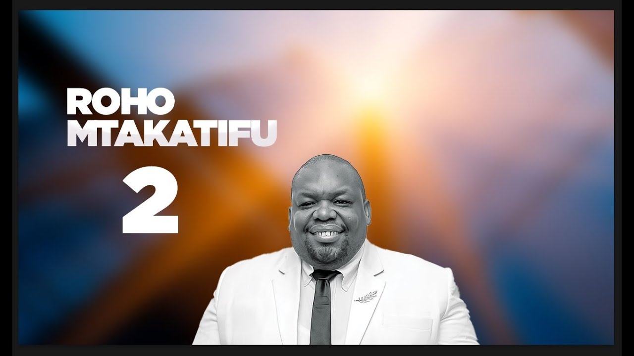ROHO MTAKATIFU  II (FAIDA ZA KUNENA KWA LUGHA) - PASTOR SUNBELLA KYANDO