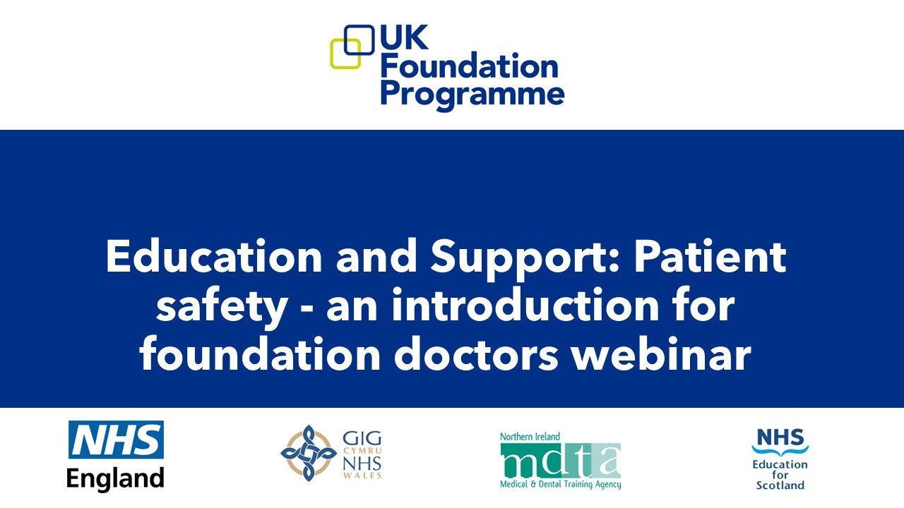 Education and Support webinar: Patient safety - an introduction for foundation doctors