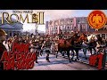 Total War: Rome 2 (Легенда) - Рим - ПРОХОЖДЕНИЕ #1 Уничтожение Этрусков!