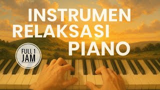 Download Mp3 Instrumen Musik Relaksasi Piano 1 Jam - Musik Tenang menenangkan pikiran cocok untuk kerja FULL Gudang lagu Download Mp3 Instrumen Musik Relaksasi Piano 1 Jam - Musik Tenang menenangkan pikiran cocok untuk kerja FULL
