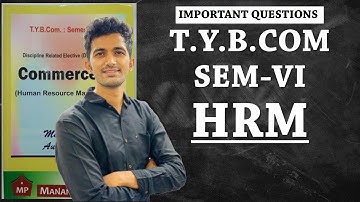 TYBCOM HRM Sem 6 Important Questions I Jayesh Rajgor