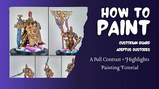 How to Paint - Custodian Guard - A Contrast Painting Tutorial