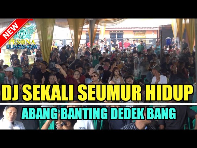 DJ SEKALI SEUMUR HIDUP X BANTING DEDEK BANG OT PESONA LIVE PULO GADUNG KM9 - FDJ NIA EMON BPM class=