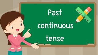 past continuous tense- شرح زمن الماضي المستمر في اللغة الانجليزية