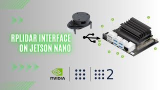 ROS2 Tutorial: Humble Nvidia Jetson Nano and RPLidar Interfacing for Autonomous Robotics