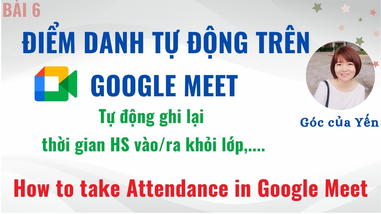 Cách điểm danh trên Google Meet | Điểm danh tự động... - youtube