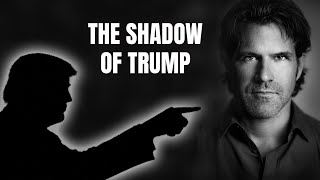 The Shadow of Trump
