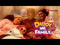 JUJU IN THE BEDROOM DADDY WA AND FAMILY SEASON 1 EP 7 MR MACARONI MUMMY WA AND MANY MORE mp3