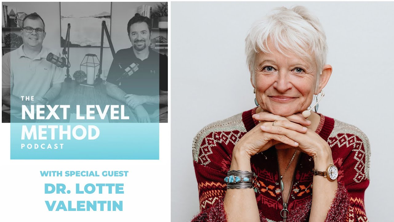 Next Level Method Podcast with Special Guest Dr. Lotte Valentin - YouTube