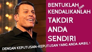 MOTIVASI TONY ROBBINS KENDALIKAN TAKDIR DENGAN KEPUTUSAN ANDA | SUB INDO | ANTHONY ROBBINS | NASIHAT