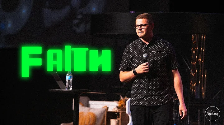 Faith | LifeSong Church | Shane Cartwright