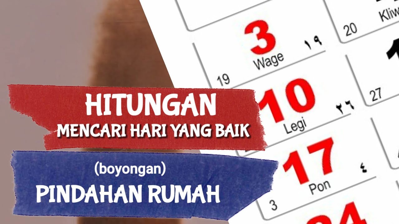 Hari yang baik PINDAHAN RUMAH cara mencari hari baik pi… — Transcript