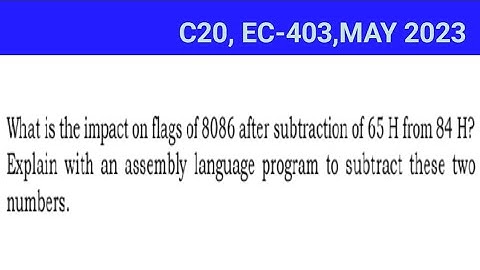 C20, EC-403, MAY 2023 10 Marks question in Telugu/microprocessors//diploma/subtraction of two 8 bits