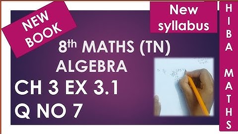 TN Samacheer 8th maths chapter 3 Exercise 3.1 question 7 New book New syllabus
