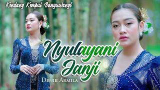 Denik Armila  Nyulayani Janji  Kendang Kempul Banyuwangi   