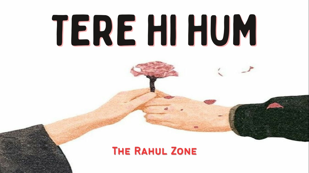 Hi Hum Tere Hi Hum | Feat : Rahul Music || (Official Lyrics Video) - YouTube