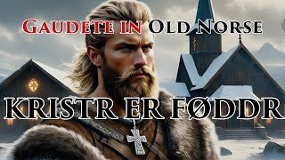 Christmas Song in Old Norse [Gaudete] | The Skaldic Bard