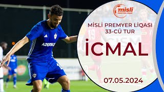 Misli Premyer Liqası, 33-cü turun oyunlarının icmalı | 07.05.2024