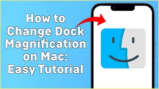 How to Change Dock Magnification on Mac  Easy Tutorial