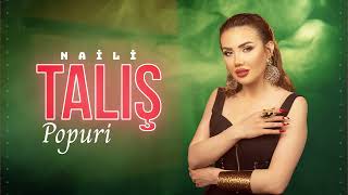Naili - Talış Popuri 