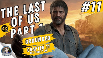 The Last of Us Part 1 | Walkthrough [Grounded] PC 100% Collectibles | Chapter 11 "The Firefly Lab"