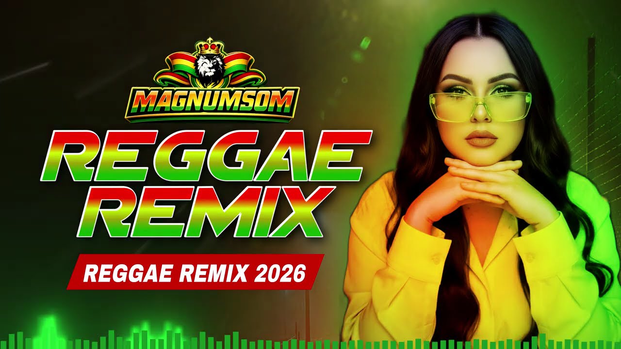 TOP REGGAES REMIX MAGNUM SOM - SÓ AS MELHORES - vol 2 ‪@Magnumsom‬ 2026 🇯🇲💚💛